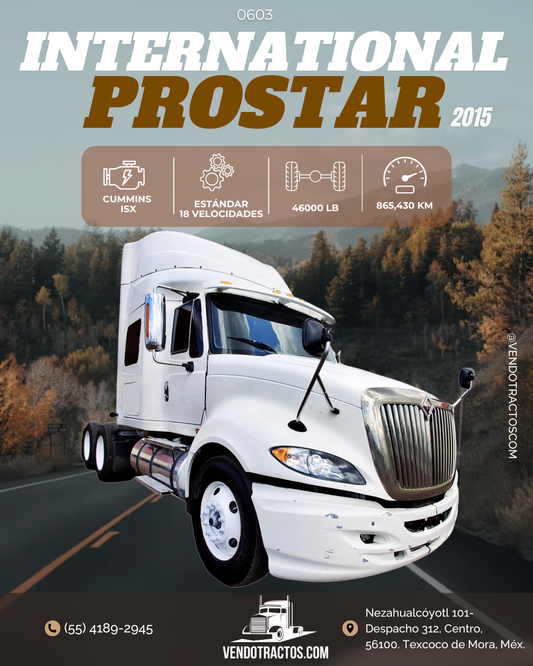 🚛 International Prostar 2015 | Gran rendimiento en México