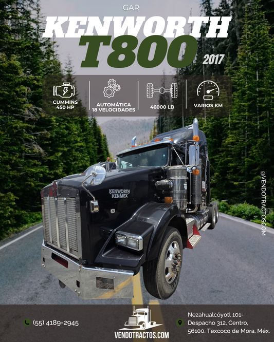 🚛Kenworth T800 2017 | Máximo desempeño en México
