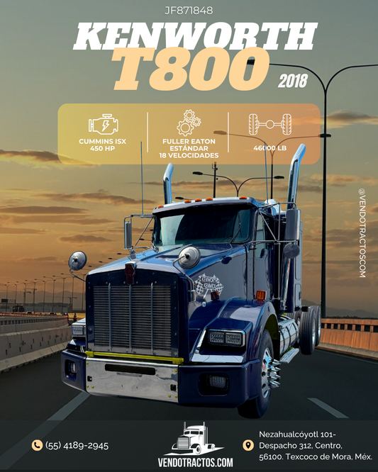 🚛 Kenworth T800 2018 | A toda prueba en México